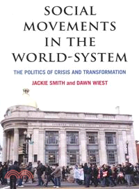 Social Movements in the World-System ─ The Politics of Crisis and Transformation
