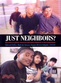 Just Neighbors? ─ Research on African American and Latino Relations in the United States