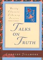 Talks on Truth