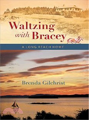 Waltzing With Bracey ─ A Long Reach Home