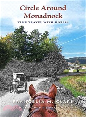 Circle Around Monadnock ─ Time Travel With Horses