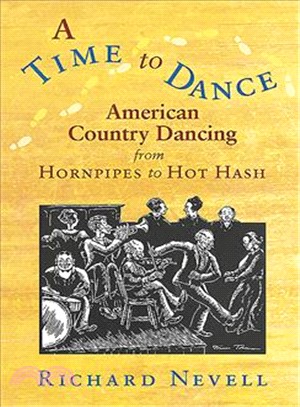 A Time to Dance ─ American Country Dancing from Hornpipes to Hot Hash