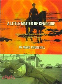 A Little Matter of Genocide ─ Holocaust and Denial in the Americas, 1492 to the Present