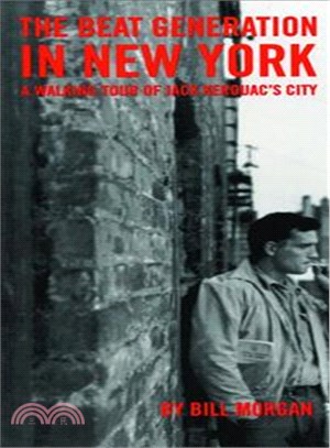 The Beat Generation in New York ─ A Walking Tour of Jack Kerouac's City