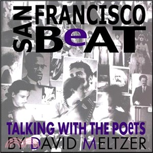 San Francisco Beat ─ Talking With the Poets