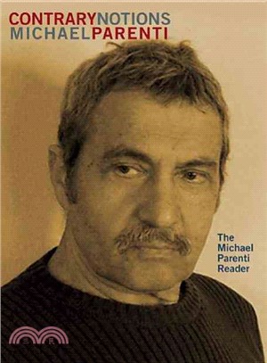 Contrary Notions ─ The Michael Parenti Reader