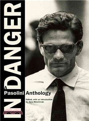 In Danger ─ A Pasolini Anthology