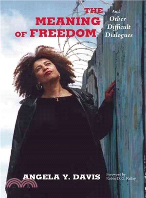 The Meaning of Freedom ─ And Other Difficult Dialogues