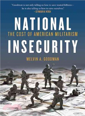 National Insecurity ─ The Cost of American Militarism