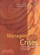 Managing Crises ─ Responses to Large-Scale Emergencies