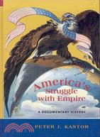 America's Struggle With Empire ─ A Documentary History