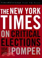 The New York Times on Critical U.S. Elections, 1854-2008