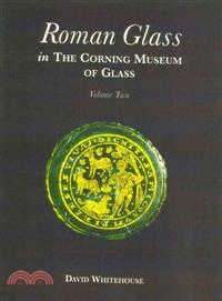 Roman Glass in the Corning Museum of Glass