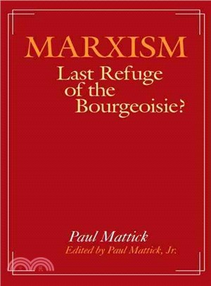 Marxism ― Last Refuge of the Bourgeoisie?