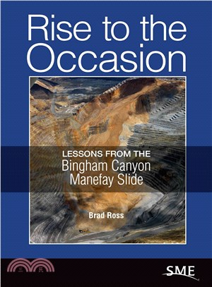 Rise to the Occasion ― Lessons from the Bingham Canyon Manefay Slide