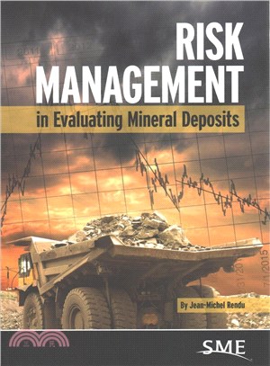 Risk Management in Evaluating Mineral Deposits