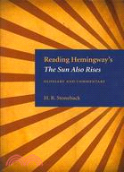 Reading Hemingway's The Sun Also Rises ─ Glossary and Commentary