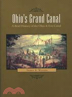 Ohio's Grand Canal ─ A Brief History of the Ohio & Erie Canal