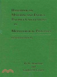 Handbook on Material and Energy Balance Calculations in Metallurgical Processes