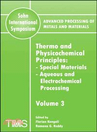 Thermo and Physicochemical Principles: Special Materials, Aqueous and Electrochemical Processing