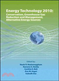 Energy Technology 2010: Conservation, Greenhouse Gas Reduction and Management, Alternative Energy Sources