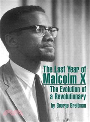 Last Year of Malcolm X ─ The Evolution of a Revolutionary
