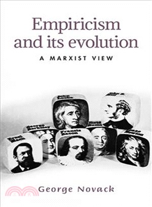 Empiricism and Its Evolution ― A Marxist View