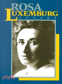 Rosa Luxemburg Speaks