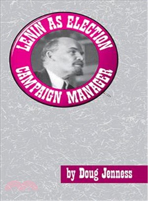 Lenin As Election Campaign Manager