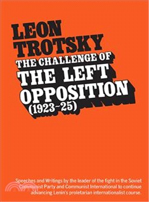 Challenge of the Left Opposition ― 1923 To 1925