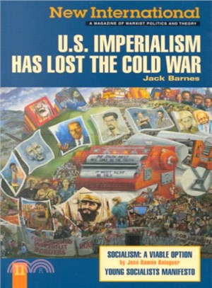 New International ― U.S. Imperialism Has Lost the Cold War