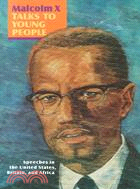 Malcolm X Talks to Young People ─ Speeches in the United States, Britain, and Africa