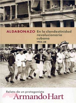 Aldabonazo ― En La Clandestinidad Revolucionaria Cubana, 1952?8