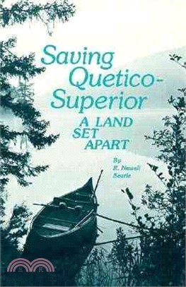 Saving Quetico-Superior ─ A Land Set Apart