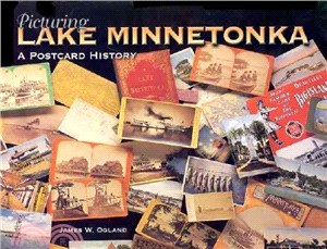 Picturing Lake Minnetonka: A Postcard History