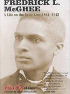 Fredrick L. McGhee: A Life on the Color Line 1861-1912