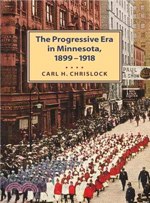Progressive Era in Minnesota 1899-1918