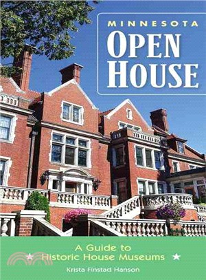 Minnesota Open House—A Guide to Historic House Museums