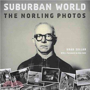 Suburban World — The Norling Photographs