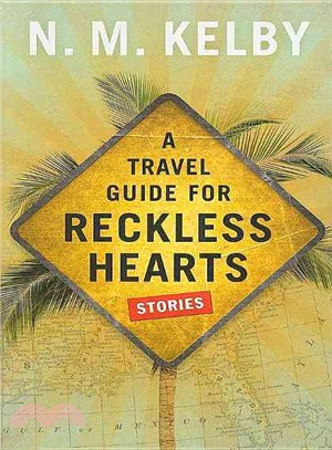 A Travel Guide for Reckless Hearts