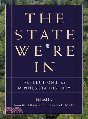 The State We're in: Reflections on Minnesota History