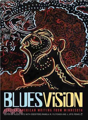 Blues Vision ― African American Writing from Minnesota