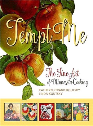 Tempt Me ― The Fine Art of Minnesota Cooking