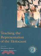 Teaching The Representation Of The Holocaust