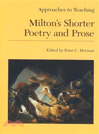 Approaches to Teaching Milton's Shorter Poetry and Prose