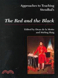 Approaches to Teaching Stendhal's the Red and the Black