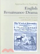 Approaches to Teaching English Renaissance Drama