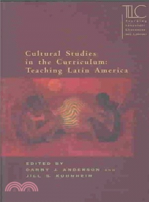 Cultural Studies in the Curriculum ― Teaching Latin America