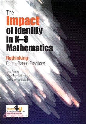 The Impact of Identity in K-8 Mathematics：Rethinking Equity-Based Practices