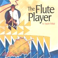 The Flute Player ─ An Apache Folktale